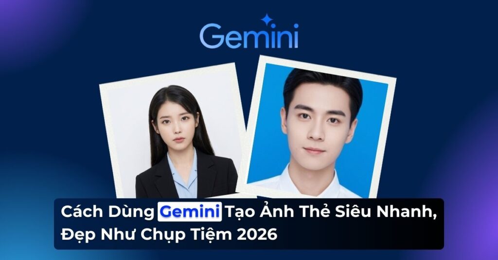Gemini Tạo Ảnh Thẻ