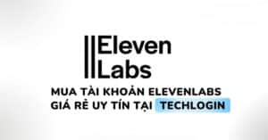 Mua tài khoản ElevenLabs ở đâu
