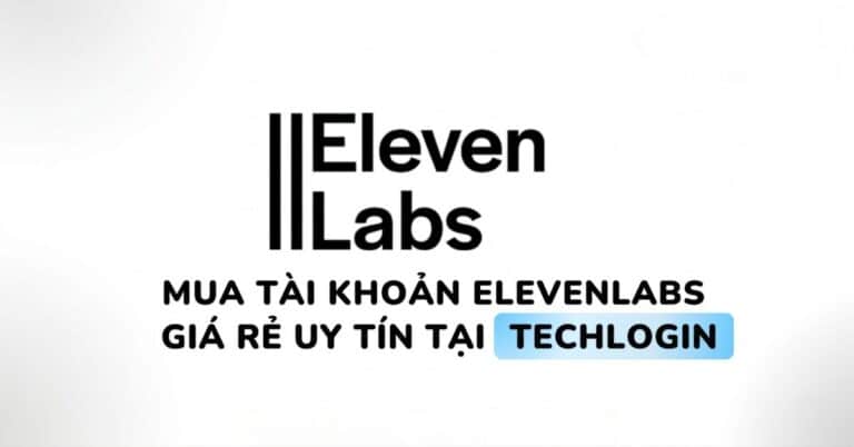 Mua tài khoản ElevenLabs ở đâu
