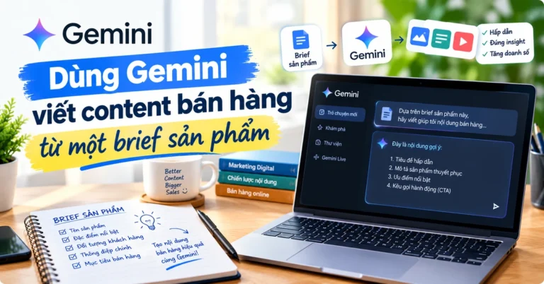Cách dùng Gemini viết content bán hàng